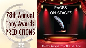 Tony Awards 2025&nbsp;Predictions